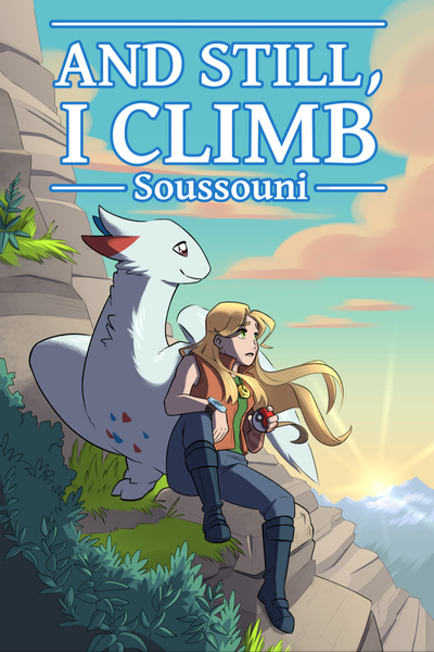 And Still, I Climb - A Pokemon Fanfiction by Soussouni book cover