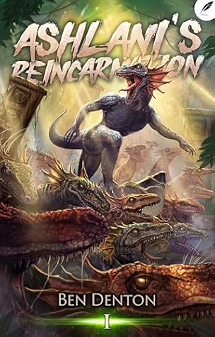 Ashlani's Reincarnation: A Monster Evolution LitRPG by Ben Denton book cover
