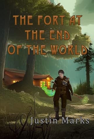 The Fort at the End of the World by Justin Marks book cover