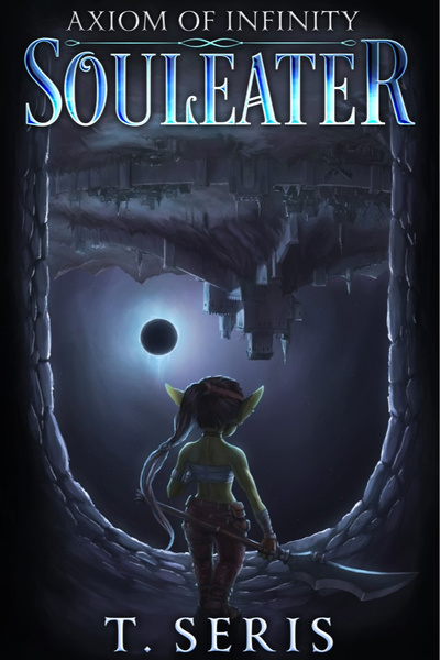 Axiom of Infinity: Souleater by TSeris book cover