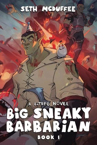 Big Sneaky Barbarian: A LitRPG Novel by Seth McDuffee book cover