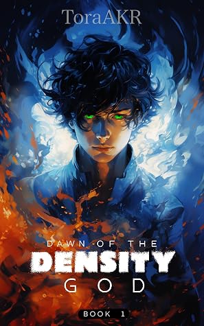 Dawn of the Density God by ToraAKR book cover