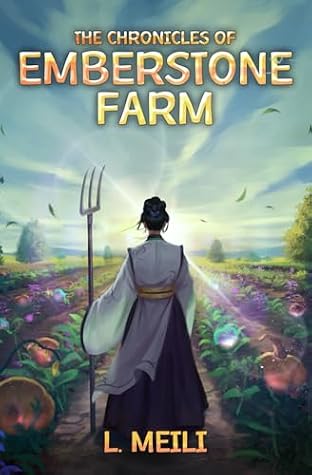 Emberstone Farm: A Cozy Fantasy LitRPG by L. Meili book cover