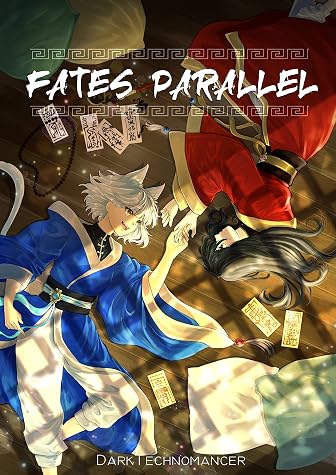 Fates Parallel Vol. 1: A Xianxia/Wuxia Inspired Cultivation Academy Series by DarkTechnomancer book cover