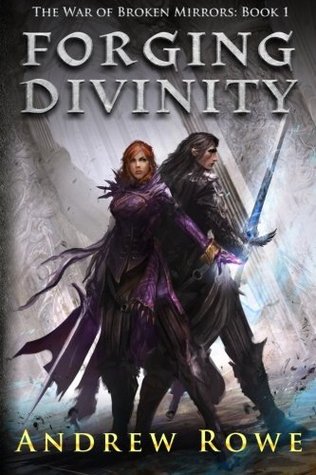 Forging Divinity by Andrew Rowe book cover
