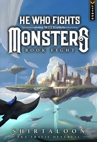 He Who Fights with Monsters 8 by Shirtaloon book cover