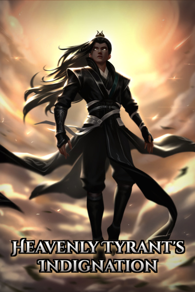 Heavenly Tyrant’s Indignation by Senior Brother Fatty Wang book cover