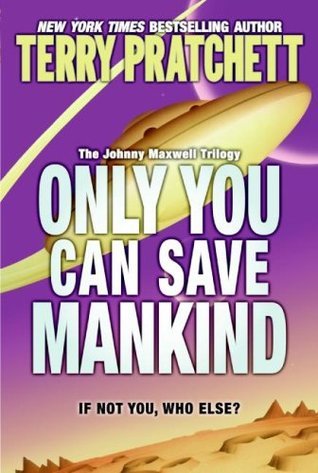 Only You Can Save Mankind by Terry Pratchett book cover