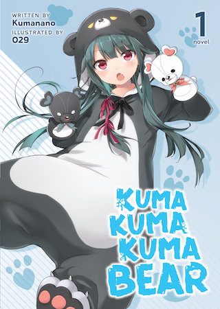 Kuma Kuma Kuma Bear (Light Novel) Vol. 1 by Kumanano book cover