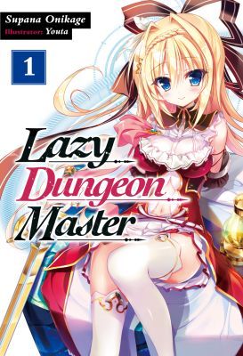 Lazy Dungeon Master, Volume 1 by Supana Onikage book cover