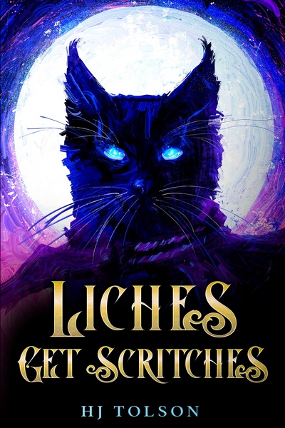 Liches Get Scritches: A Cat Cultivation by Hesketh II book cover