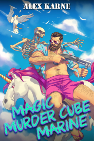 Magic Murder Cube Marine (Book 1 Stubbed) by Alex Karne (TheDeliciousMeats) book cover
