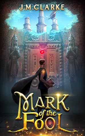 Mark of the Fool by J.M. Clarke book cover
