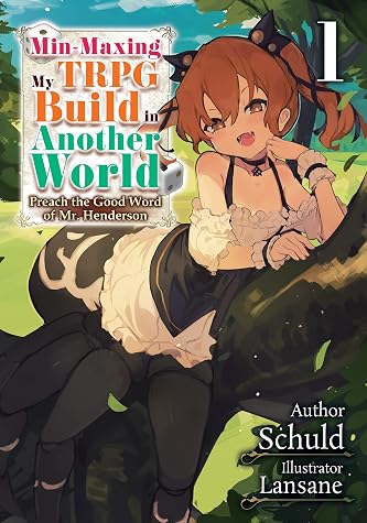 Min-Maxing My TRPG Build in Another World: Volume 1 by Schuld book cover