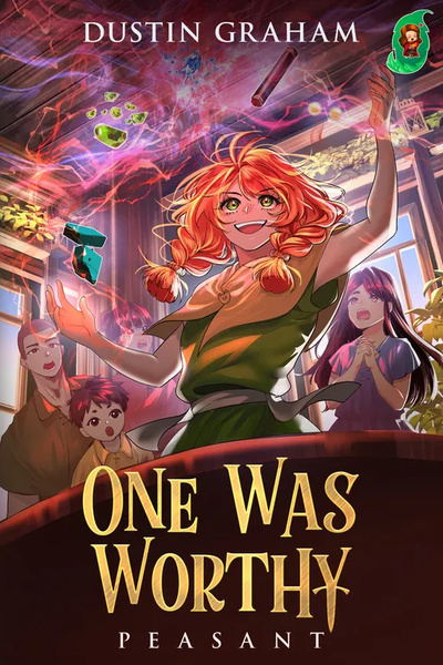 One Was Worthy (Book One Complete) by Materia-Blade book cover