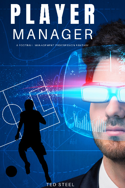 Player Manager - A Sports Progression Fantasy by TedSteel book cover