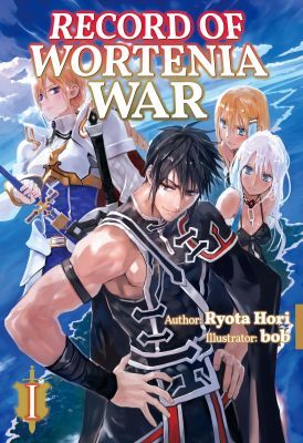 Record of Wortenia War: Volume 1 by Ryota Hori book cover
