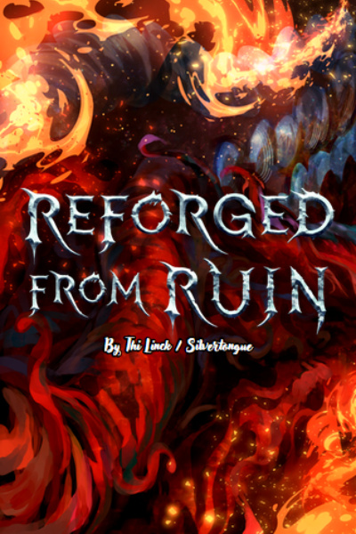 Reforged from Ruin [Eldritch Xianxia Cultivation] by Silv3rtongue book cover