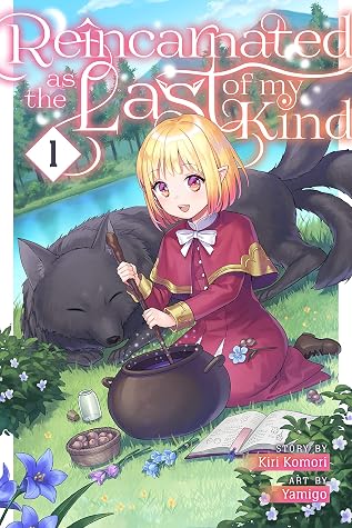 Reincarnated as the Last of my Kind, Vol. 1 by Kiri Komori book cover