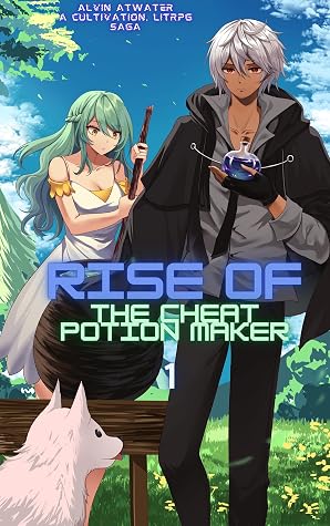 Rise of the Cheat Potion Maker #1 by Alvin Atwater book cover