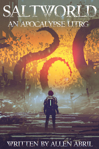 Saltworld: An Apocalypse LitRPG by Dissonance book cover