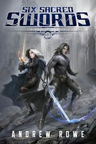 Six Sacred Swords by Andrew Rowe book cover