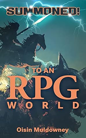 Summoned! To an RPG World by Oisin Muldowney book cover