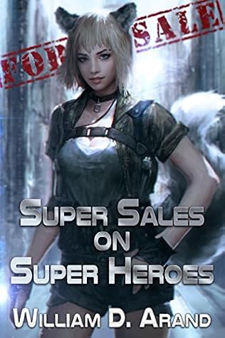 Super Sales on Super Heroes by William D. Arand book cover