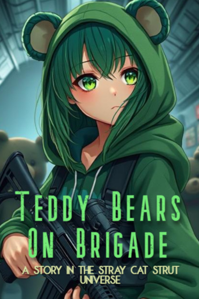 Teddy Bears on Brigade [A SCS Fanfiction] by TheWackyWombat book cover