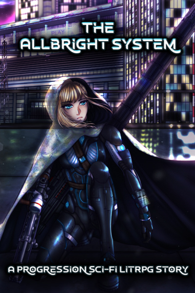 The Allbright System - A Sci-Fi Progression LitRPG Story by LunaWolve book cover