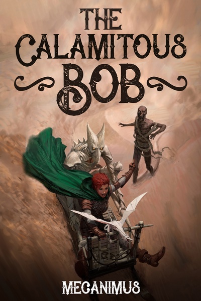 The Calamitous Bob (stubbed) by Mecanimus book cover