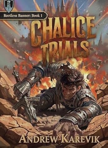 The Chalice Trials: An Army Building LitRPG Fantasy by Andrew Karevik book cover