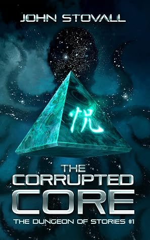 The Corrupted Core by John Stovall book cover