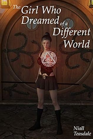 The Girl Who Dreamed of a Different World by Niall Teasdale book cover