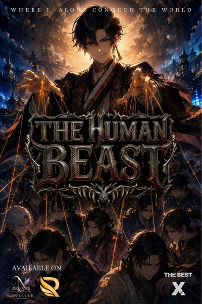 The Human Beast [Cultivation| Xianxia| Antihero] by The_BestX book cover