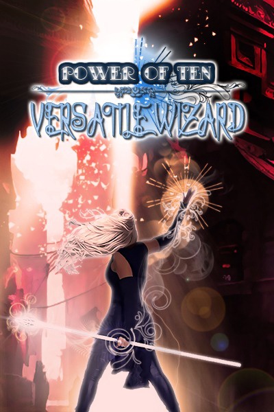 The Power of Ten, Book Five: Versatile Wizardry by RE Druin book cover