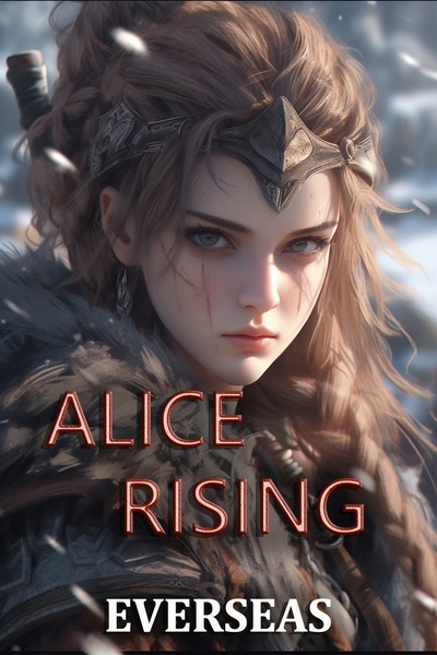The Wardens of Eternity: Alice Rising by Everseas book cover