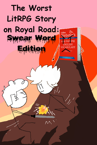 The Worst LitRPG Story on Royal Road by J Regan book cover