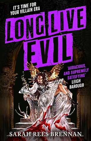 Long Live Evil by Sarah Rees Brennan book cover