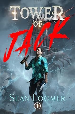 Tower of Jack: A LitRPG Adventure by Sean Loomer book cover