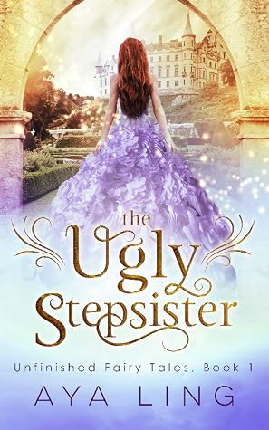 The Ugly Stepsister by Aya Ling book cover