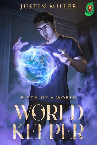 World Keeper: Birth of a World by Justin Miller book cover