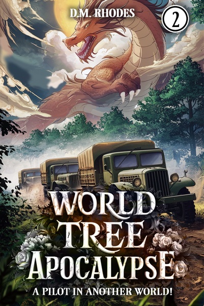 World Tree Apocalypse: A Pilot In Another World LitRPG by D.M. Rhodes (Razzmatazz) book cover
